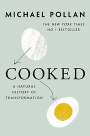 Cooked: A Natural History of Transformation…