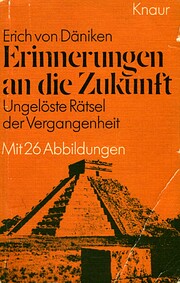 Erinnerungen an die Zukunft by Erich von…