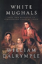 White Mughals: Love and Betrayal in…