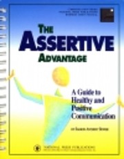 The Assertive Advantage: A Guide to Healthy,…