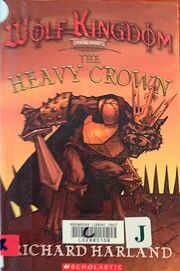 Heavy crown : book four of Wolf Kingdom de…