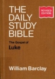 THE DAILY STUDY BIBLE: THE GOSPEL OF LUKE,…