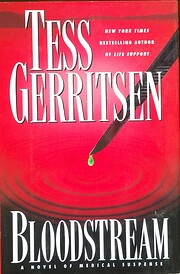 Bloodstream: A Novel of Medical Suspense by…