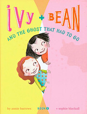Ivy & Bean and the Ghost That Had to Go (Ivy…