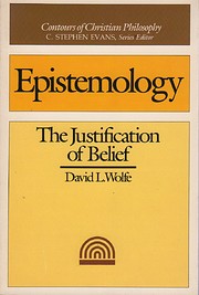 Epistemology: The Justification of Belief…