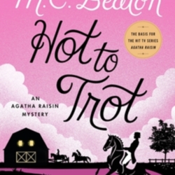 Hot to Trot by M. C. Beaton | LibraryThing