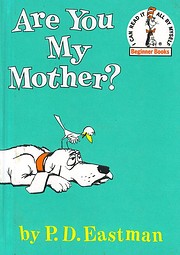 Are You My Mother ? von P.D. Eastman