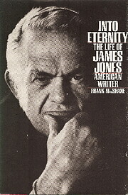 Into Eternity: The Life of James Jones,…