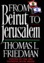 From Beirut to Jerusalem by Thomas L.…
