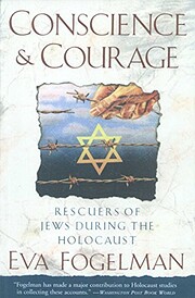 CONSCIENCE AND COURAGE by Eva Fogelman