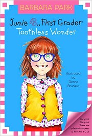 Junie B., First Grader: Toothless Wonder…