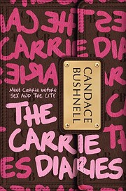 The Carrie Diaries af Candace Bushnell