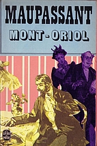 Mont-Oriol by Guy de Maupassant