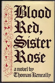 Blood red, sister rose af Thomas Keneally