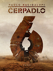 Čerpadlo 6 – tekijä: Paolo Bacigalupi