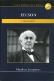 Edison - A Biography – tekijä: Matthew…
