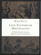 Late Victorian Holocausts by Mike Davis