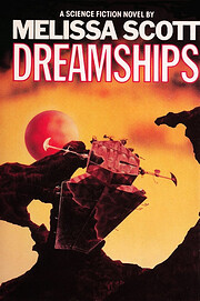 Dreamships de Melissa Scott