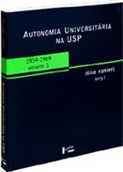 Autonomia Universitaria na Usp: 1934 - 1969…