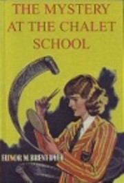 The Mystery at the Chalet School de Elinor…