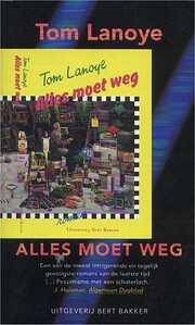 Alles moet weg de Tom Lanoye