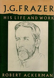 J. G. Frazer : His Life and Work (CANTO) –…