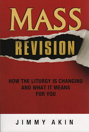 Mass Revision - How the Liturgy Is Changing…