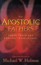 The Apostolic Fathers: Greek Texts and…