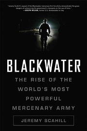 Blackwater: The Rise of the World's Most…