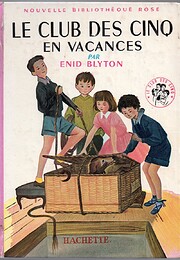 Le Club DES Cinq En Vacances (French…