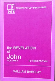 The Revelation of John. Volume 2 Chapters 6…
