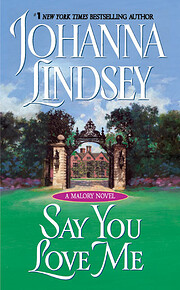 Say You Love Me (Malory, No. 5) af Johanna…