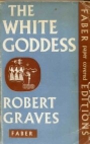 White Goddess by Robert Graves