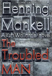 The Troubled Man av Henning Mankell