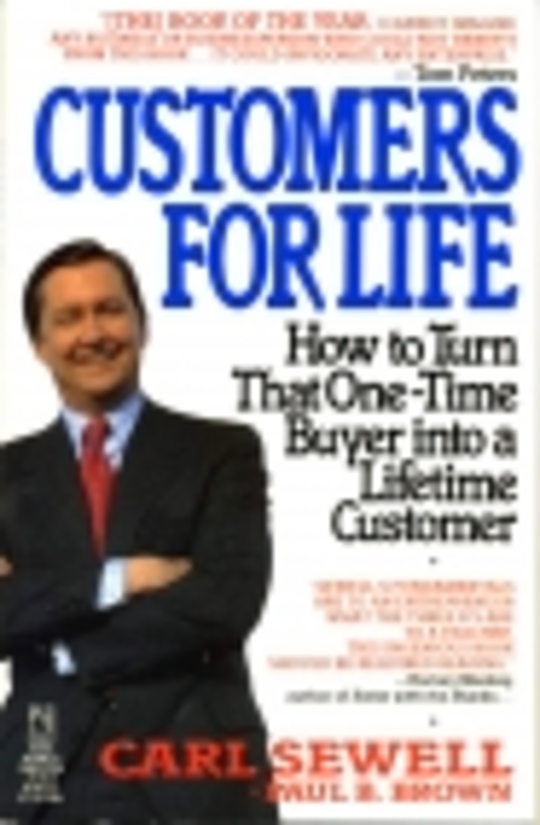 Customers For Life by Carl Sewell | LibraryThing