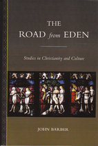 The Road from Eden: Studies in Christianity…