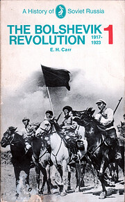 The Bolshevik Revolution 1917-1923: Volume 1…