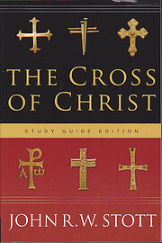 The Cross of Christ – tekijä: John Stott