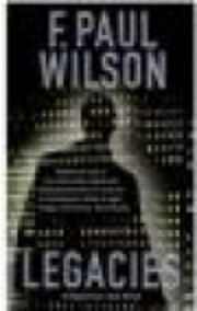 Legacies di F. Paul Wilson