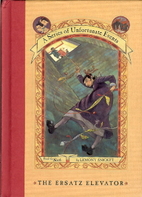 The Ersatz Elevator by Lemony Snicket