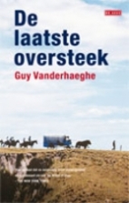 The Last Crossing by Guy Vanderhaeghe