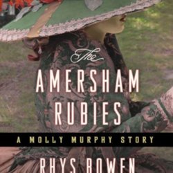 The Amersham Rubies by Rhys Bowen The Amersham Rubies by Rhys Bowen