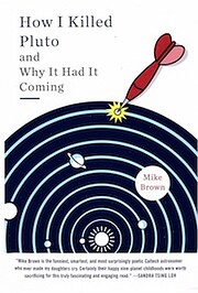 How I Killed Pluto and Why It Had It Coming…