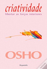 Criatividade : libertar as forças…