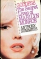 Goddess: The Secret Lives of Marilyn Monroe…