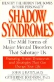 Shadow Syndromes: The Mild Forms of Major…