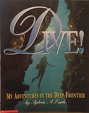 Dive!: My Adventures in the Deep Frontier de…
