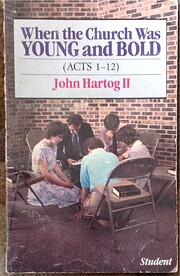 When the Church Was Young and Bold (Acts…