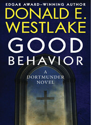 Good Behavior: A Dortmunder Novel (Book Six)…