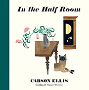 In the Half Room av Carson Ellis